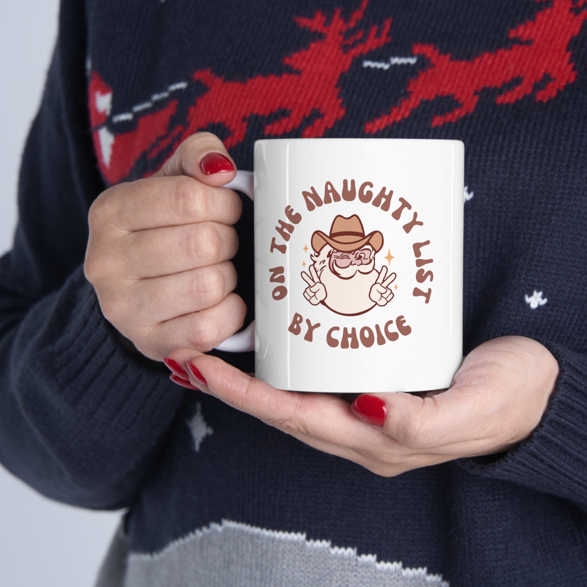 On the Naughty List By Choice Mug