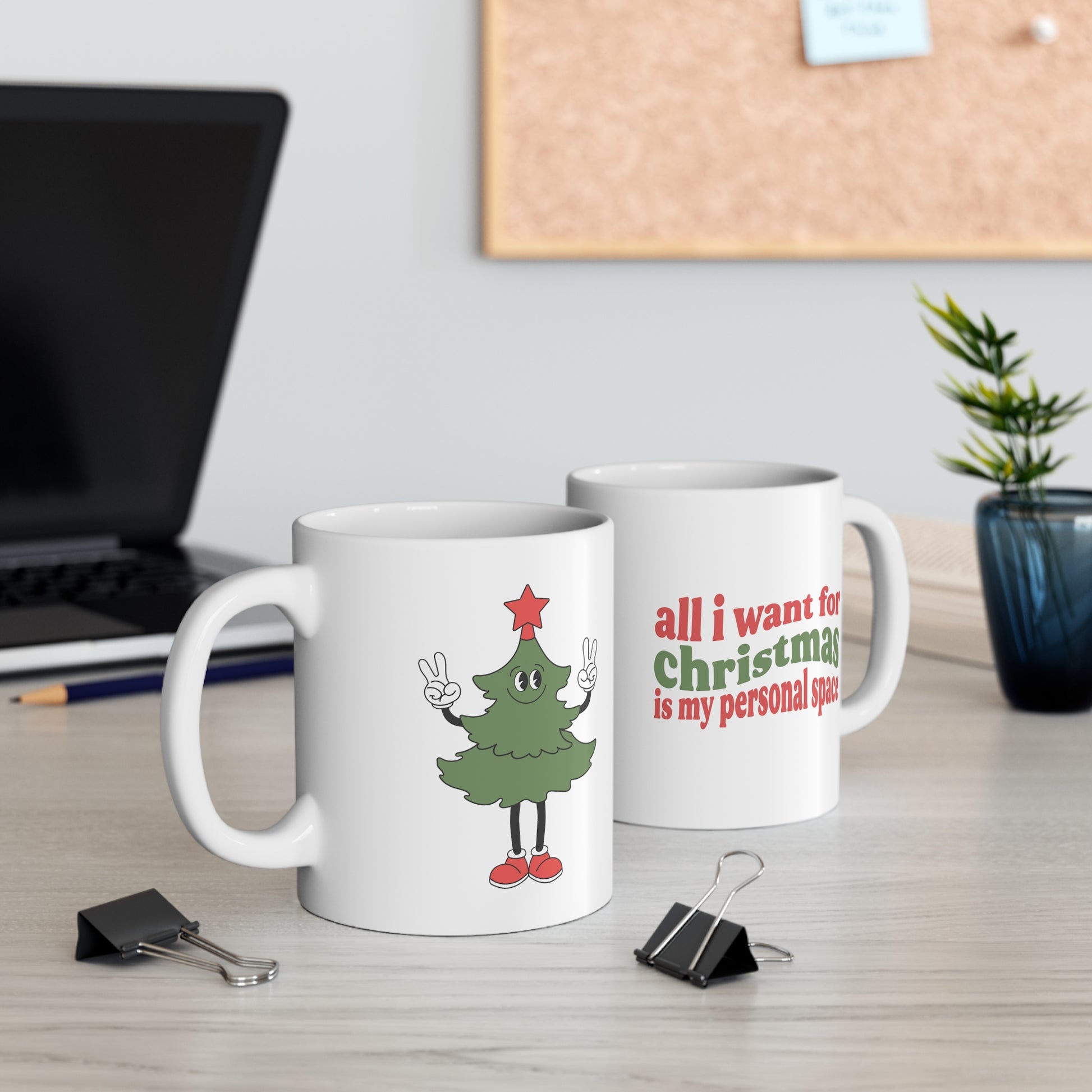 All I Want for Christmas is My Personal Space Mug