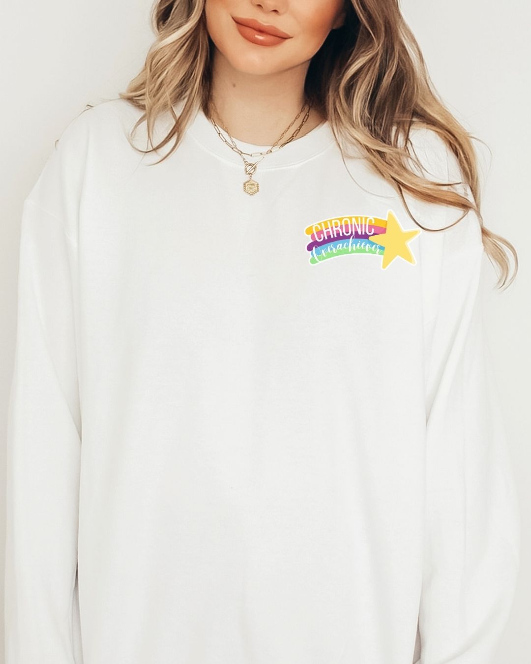 Chronic Overachiever Sweatshirt