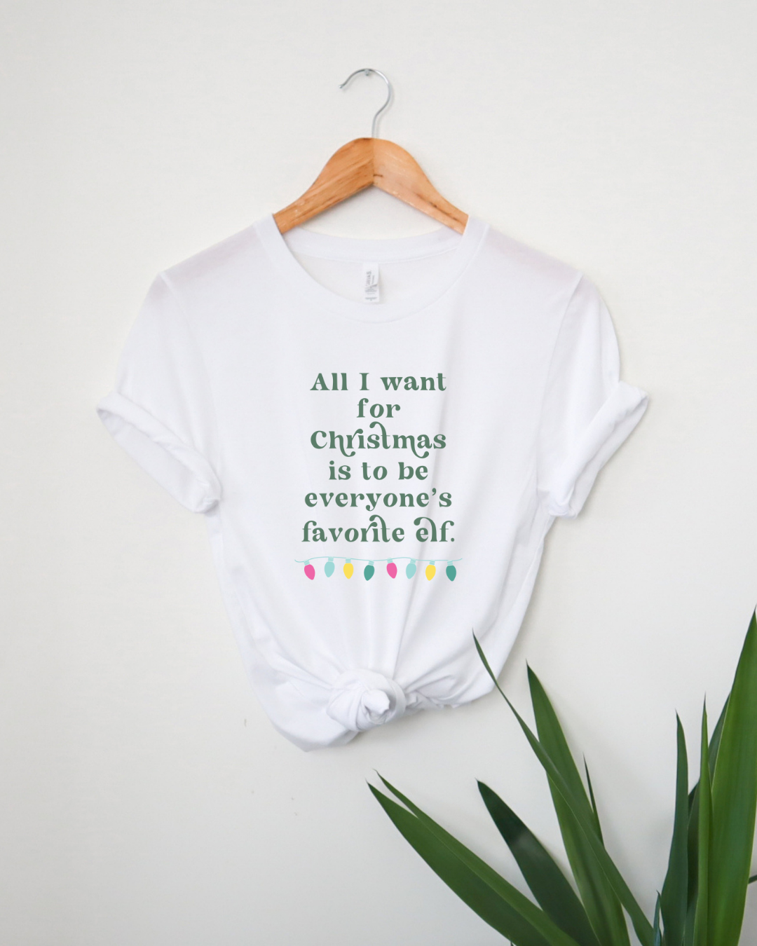 All I Want for Christmas is to be Everyone's Favorite Elf T-shirt