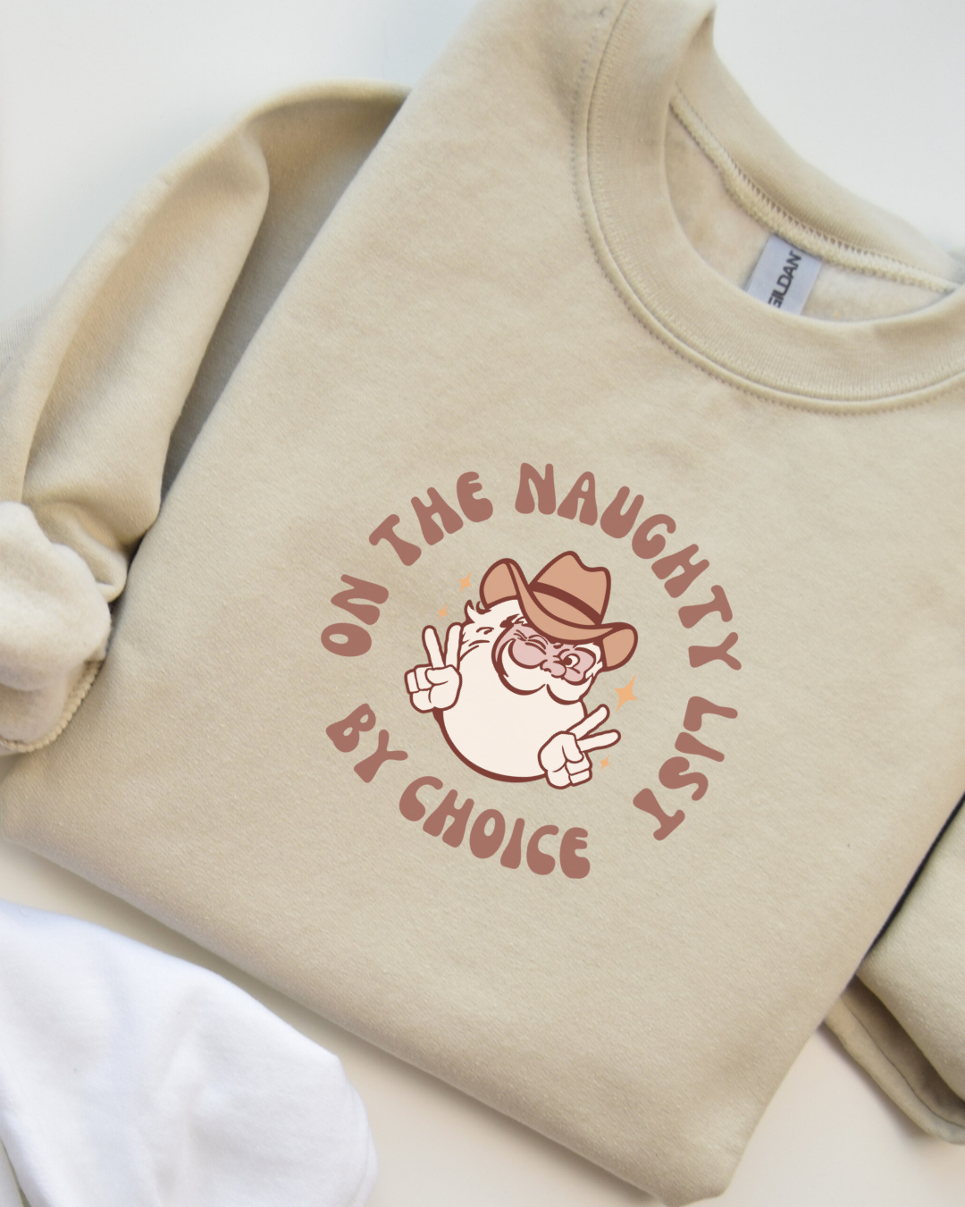 On The Naughty List By Choice Sweatshirt