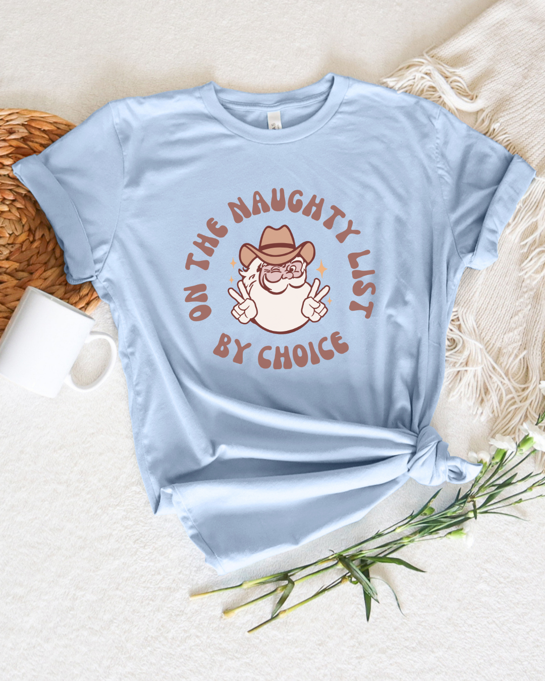 On the Naughty List By Choice T-Shirt