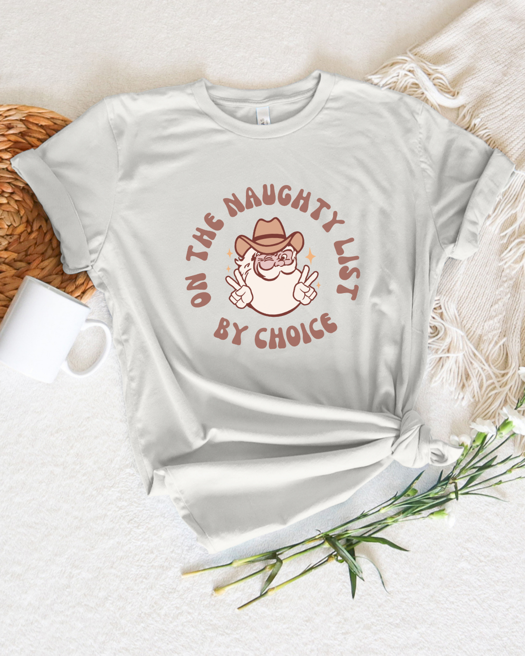 On the Naughty List By Choice T-Shirt