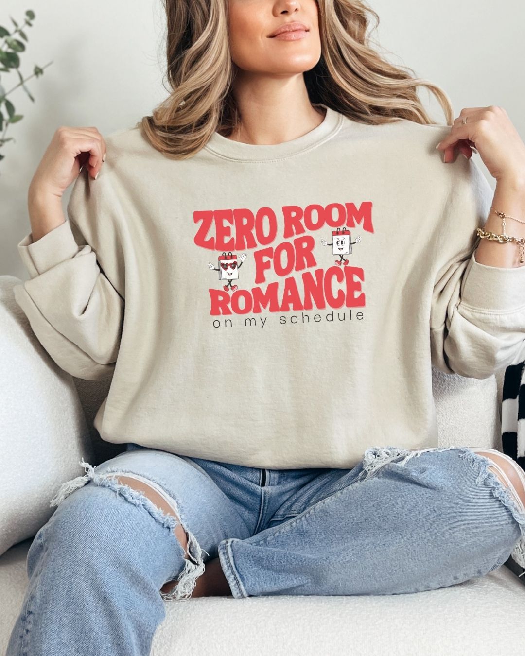 Zero Room for Romance Sweatshirt