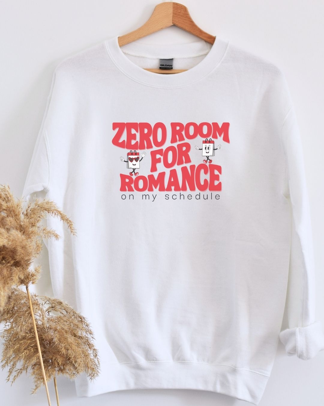 Zero Room for Romance Sweatshirt