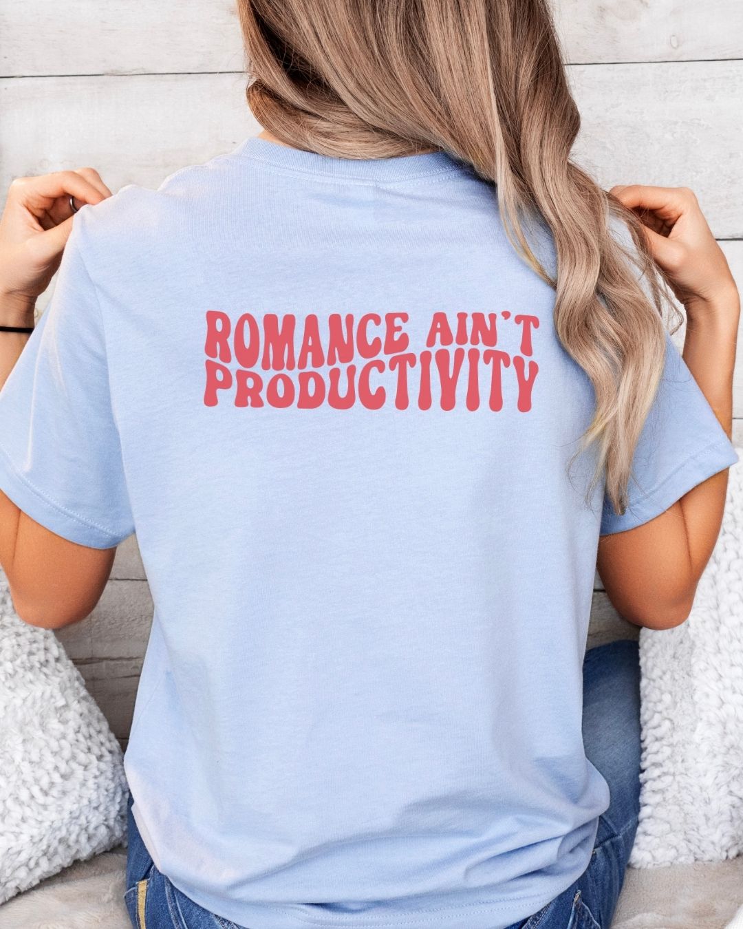 Romance Ain't Productivity T-shirt