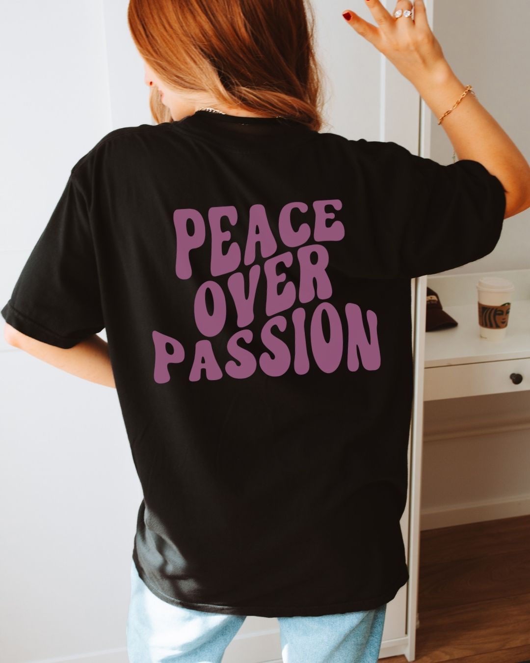 Peace Over Passion T-shirt