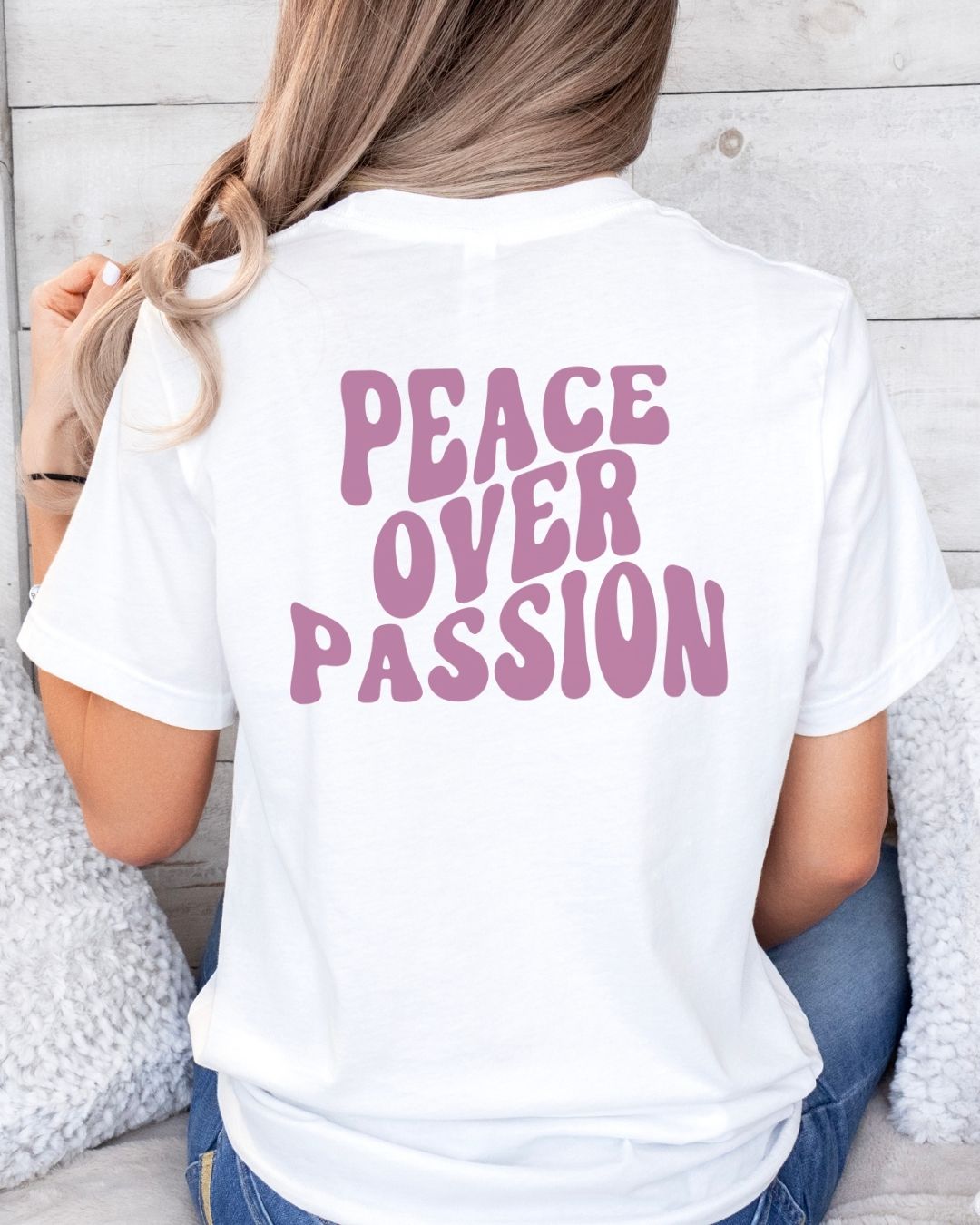 Peace Over Passion T-shirt