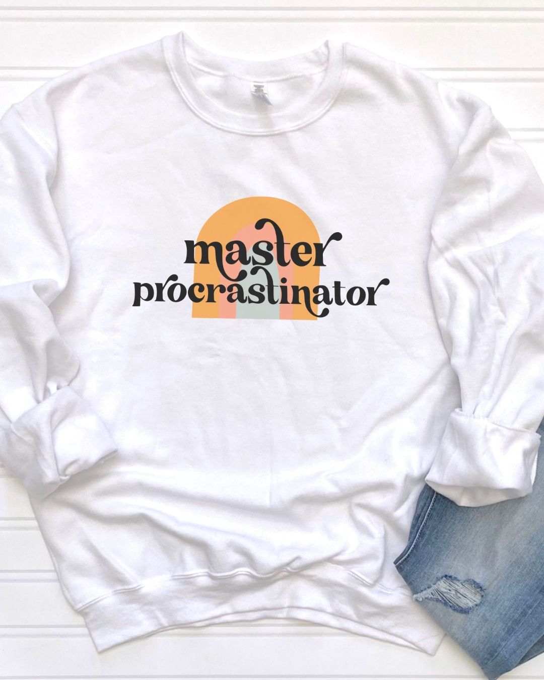 Master Procrastinator Sweatshirt