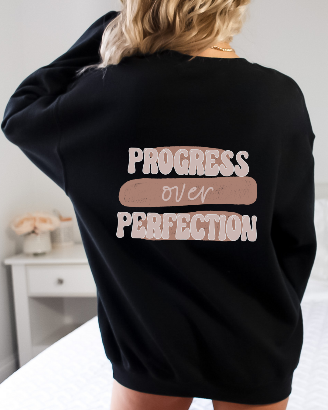 Progress Over Perfection Sweatshirt