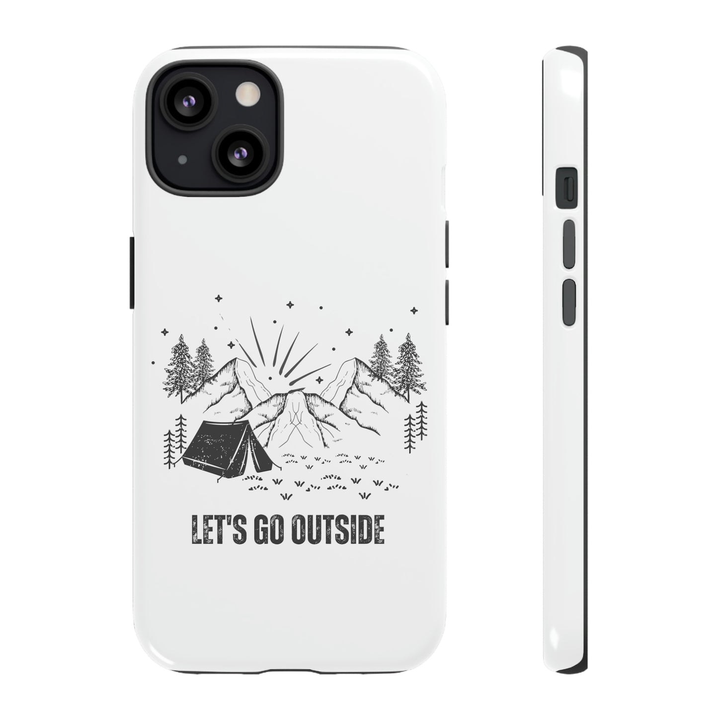 Let's Go Outside Phone Case